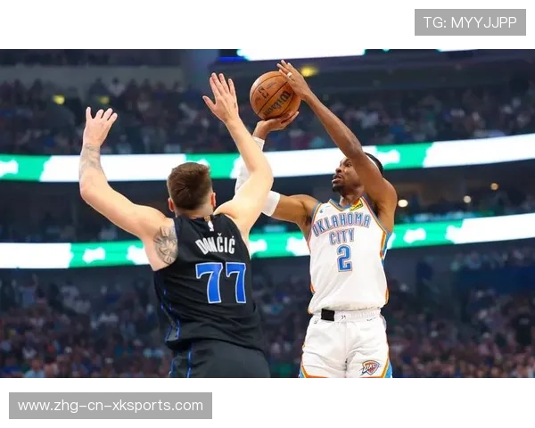 雷霆赢球密码：SGA控节奏＋切特护筐＋角色球员投机